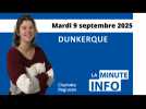 La minute info du Phare dunkerquois du mardi 9 septembre 2025