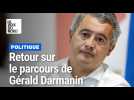 Retour sur le parcours de Gérald Darmanin