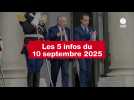 VIDEO. Les 5 infos du 10 septembre 2025