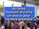 Au lycée Dumont-d'Urville, un blocus pour 