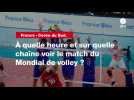 VIIDÉO. France - Corée du Sud. À quelle heure et sur quelle chaîne voir le match du Mondial de volley ?