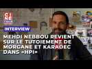Mehdi Nebbou revient sur le tutoiement de Morgane et Karadec dans 