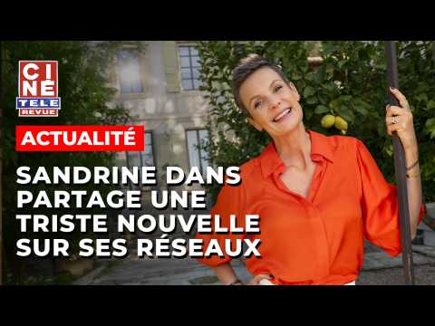 VIDEO : Sandrine Dans partage une triste nouv…