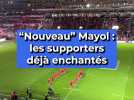« Nouveau » Mayol : les supporters déjà enchantés