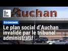 Le plan social d'Auchan invalidé par le tribunal administratif