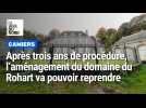 À Camiers, l'aménagement du domaine du Rohart va pouvoir reprendre