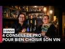 Vins : 4 conseils pour choisir votre bouteille