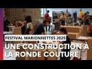 Festival des marionnettes 2025 : la construction monumentale prend forme à la Ronde Couture