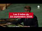 VIDEO. Les 5 infos du 23 septembre 2025