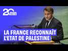 Emmanuel Macron annonce que la France reconnaît officiellement l'Etat de Palestine