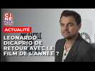 Leonardo DiCaprio revient avec 