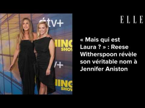 VIDEO :  Mais qui est Laura ?  : Reese Witherspoon rvle son vritable nom  Jennifer Aniston