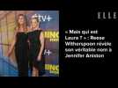 « Mais qui est Laura ? » : Reese Witherspoon révèle son véritable nom à Jennifer Aniston