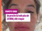 Poupette Kenza dépouillée par un proche, l'influenceuse craque