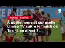 VIDÉO. Toulouse - Castres. À quelle heure et sur quelle chaîne TV suivre le match de Top 14 en direct ?
