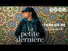 La Petite Dernière (Hafsia Herzi) - Trailer BE
