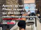 Ajaccio : qu'est-ce que le Pilates, ce sport tendance qui allie bien-être et renforcement musculaire ?
