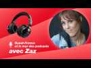 Le podcast de Zaz