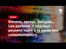 VIDEO. Encens, sprays, bougies... Les parfums d'intérieur peuvent nuire à la santé des consommateurs