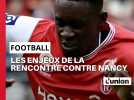 Football : les enjeux de la rencontre contre Nancy