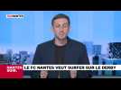 Le FCN veut surfer sur le derby