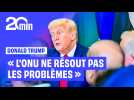 ONU : Climat, conflits armés, immigration... Donald Trump attaque sans détour l'organisation internationale