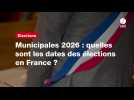 VIDEO. Municipales 2026 : quelles sont les dates des élections en France ?