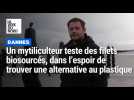Dannes : un mytiliculteur teste des filets biosourcés, dans l'espoir de trouver bientôt une alternative au plastique