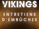 Vikings - Entretiens d'embûches - L'esprit conquérant normand