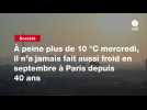 VIDEO. À peine plus de 10 °C mercredi, il n'a jamais fait aussi froid en septembre à Paris depuis 40 ans