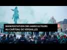Manifestation des agriculteurs au Château de Versailles contre le projet d'accord UE-Mercosur