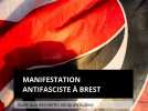 Manifestation antifasciste à Brest Suite aux dernières attaques subies