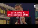 VIDEO. Les 5 infos du 26 septembre 2025