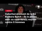 VIDEO. Cyberharcèlement de la DJ Barbara Butch : de la prison avec ou sans sursis requise contre 5 hommes