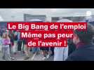 VIDÉO. Le Big Bang de l'emploi : l'avenir ? Même pas peur !