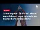 VIDEO. Tame Impala : un nouvel album en octobre et deux concerts en France l'année prochaine