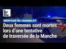 Deux femmes sont mortes lors d'une tentative de traversée de la Manche à Neufchâtel-Hardelot