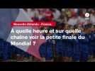 VIDÉO. Nouvelle-Zélande - France. À quelle heure et sur quelle chaîne voir la petite finale du Mondial ?