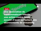 VIDEO. Une association de consommateurs intente une action contre Apple, accusé d'avoir surfacturé des abonnements de streaming
