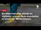VIDEO. Six départements placés en vigilance orange pluie-inondation et crues par Météo France