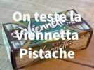 On goûte la nouvelle Viennetta Pistache
