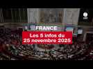 VIDEO. Les infos France du 25 novembre 2025