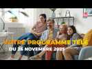 Votre programme télé du mercredi 26 novembre 2025
