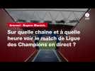 VIDÉO. Arsenal - Bayern Munich : sur quelle chaîne et à quelle heure voir le match de Ligue des Champions en direct ?