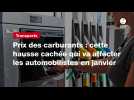 VIDÉO. Prix des carburants : cette hausse cachée qui va affecter les automobilistes en janvier