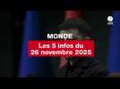 VIDEO. Les 5 infos Monde du 26 novembre 2025