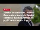 VIDEO. Justice des mineurs : Gérald Darmanin annonce la fin des centres éducatifs fermés au profit de nouveaux foyers