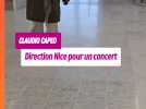 Claudio Capeo, en pleine promo pour son nouvel album "Nouveau souffle", voyage en direction Nice