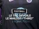 Le nouveau maillot third du TFC dévoilé