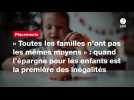 VIDÉO. « Toutes les familles n'ont pas les mêmes moyens » : quand l'épargne pour les enfants est la première des inégalités